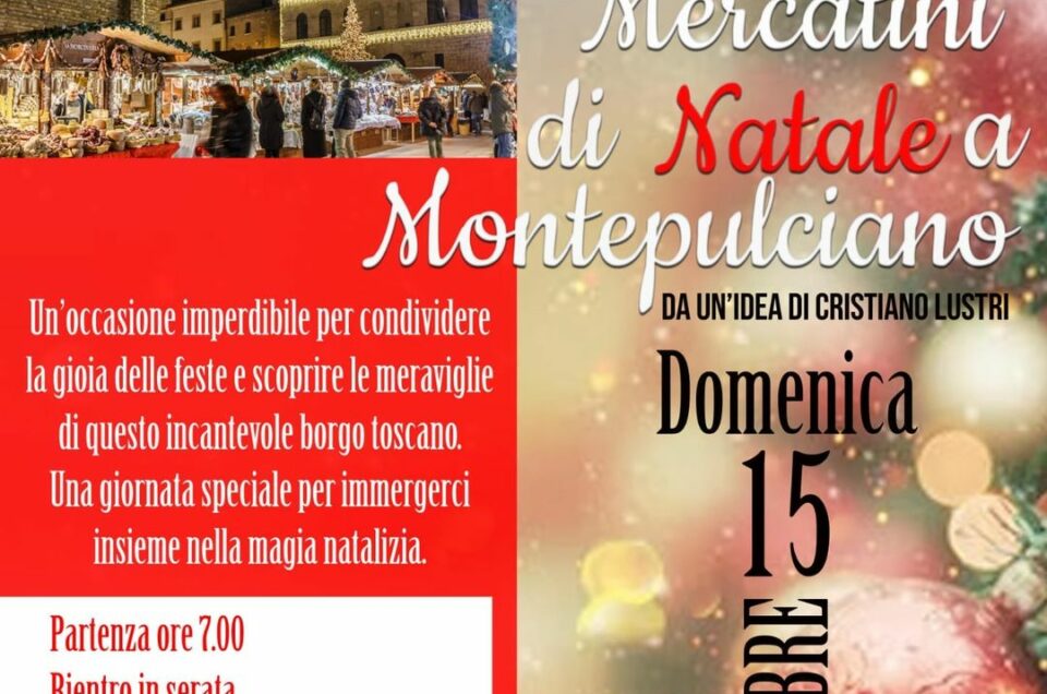 Gita ai mercatini di Natale a Montepulciano